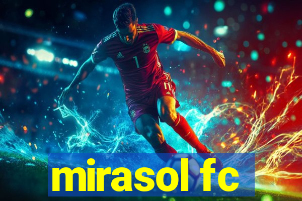 mirasol fc